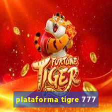 plataforma tigre 777